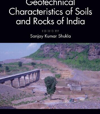خرید و دانلود نسخه کامل کتاب Geotechnical Characteristics of Soils and Rocks of India