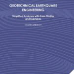 خرید و دانلود نسخه کامل کتاب Geotechnical Earthquake Engineering: Simplified Analyses with Case Studies and Examples (Geotechnical, Geological, and Earthquake Engineering)