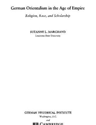 خرید و دانلود نسخه کامل کتاب German Orientalism in the Age of Empire: Religion, Race, and Scholarship