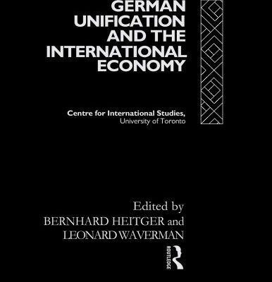خرید و دانلود نسخه کامل کتاب German Unification and the International Economy (Centre for International Studies)