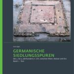 خرید و دانلود نسخه کامل کتاب Germanische Siedlungsspuren des 3. bis 5. Jahrhunderts n. Chr. zwischen Rhein, Neckar und Enz. Bd. 1. Text