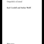 خرید و دانلود نسخه کامل کتاب Germany, Poland and the Czech Republic since Reunification: The German Question Continued (Routledge Advances in European Politics)