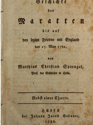 خرید و دانلود نسخه کامل کتاب Geschichte der Maratten bis auf den letzten Frieden mit England den 17. May [Mai 1782
