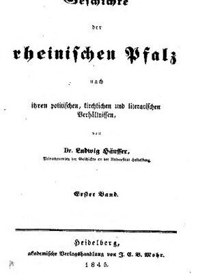 خرید و دانلود نسخه کامل کتاب Geschichte der Rheinischen Pfalz nach ihren politischen, kirchlichen und literarischen Verhältnissen
