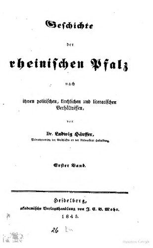 خرید و دانلود نسخه کامل کتاب Geschichte der Rheinischen Pfalz nach ihren politischen, kirchlichen und literarischen Verhältnissen_68c10030c155f.jpeg خرید و دانلود نسخه کامل کتاب Geschichte der Rheinischen Pfalz nach ihren politischen, kirchlichen und literarischen Verhältnissen