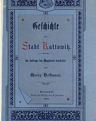 خرید و دانلود نسخه کامل کتاب Geschichte der Stadt Kattowitz