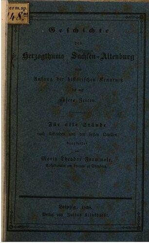 خرید و دانلود نسخه کامل کتاب Geschichte des Herzogtums Sachsen-Altenburg vom Anfang der historischen Kenntnis bis auf unsere Zeiten_68c101e335598.jpeg خرید و دانلود نسخه کامل کتاب Geschichte des Herzogtums Sachsen-Altenburg vom Anfang der historischen Kenntnis bis auf unsere Zeiten