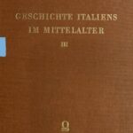 خرید و دانلود نسخه کامل کتاب Geschichte Italiens im Mittelalter / 1. Italien und die fränkische Herrschaft 2. Die Anarchie