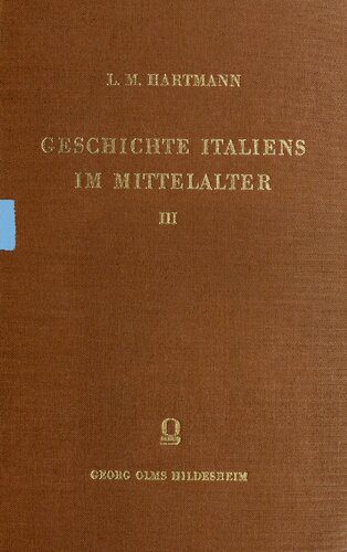 خرید و دانلود نسخه کامل کتاب Geschichte Italiens im Mittelalter / 1. Italien und die fränkische Herrschaft 2. Die Anarchie_68c26e21787d3.jpeg خرید و دانلود نسخه کامل کتاب Geschichte Italiens im Mittelalter / 1. Italien und die fränkische Herrschaft 2. Die Anarchie