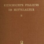 خرید و دانلود نسخه کامل کتاب Geschichte Italiens im Mittelalter / 1. Römer und Langobarden bis zur Teilung Italiens 2. Die Loslösung Italiens vom Oriente