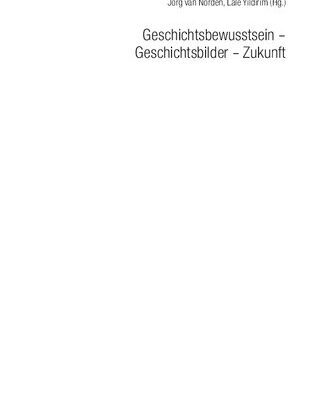 خرید و دانلود نسخه کامل کتاب Geschichtsbewusstsein – Geschichtsbilder – Zukunft