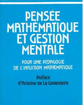 خرید و دانلود نسخه کامل کتاب Gestion mentale et pensée mathématique