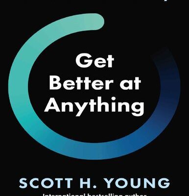 خرید و دانلود نسخه کامل کتاب Get Better at Anything: 12 Maxims for Mastery
