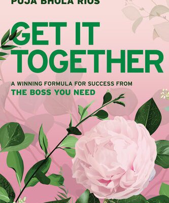خرید و دانلود نسخه کامل کتاب Get It Together : A Winning Formula for Success from the Boss You Need