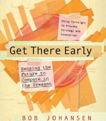خرید و دانلود نسخه کامل کتاب Get There Early: Sensing the Future to Compete in the Present
