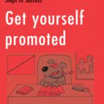 خرید و دانلود نسخه کامل کتاب Get Yourself Promoted: How to Move Up the Career Ladder