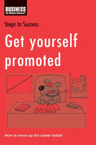 خرید و دانلود نسخه کامل کتاب Get Yourself Promoted: How to Move Up the Career Ladder_68cbd00dedca6.jpeg خرید و دانلود نسخه کامل کتاب Get Yourself Promoted: How to Move Up the Career Ladder