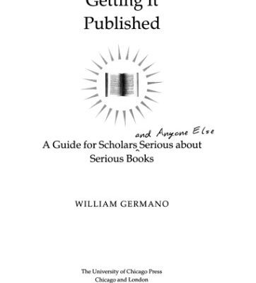خرید و دانلود نسخه کامل کتاب Getting it published: a guide for scholars and anyone else serious about serious books