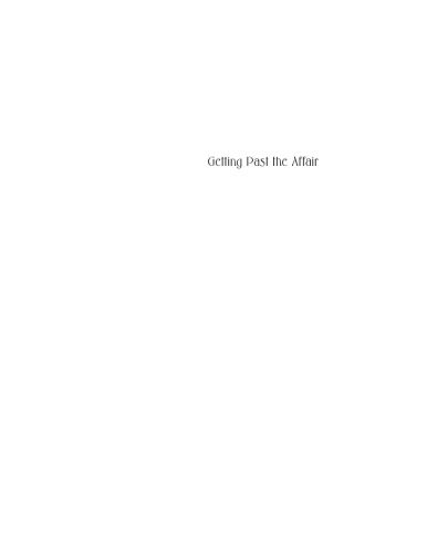 خرید و دانلود نسخه کامل کتاب Getting Past the Affair: A Program to Help You Cope, Heal, and Move On — Together or Apart_68cc1c606ffaf.jpeg خرید و دانلود نسخه کامل کتاب Getting Past the Affair: A Program to Help You Cope, Heal, and Move On — Together or Apart