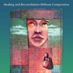 خرید و دانلود نسخه کامل کتاب Getting Past the Pain Between Us: Healing and Reconciliation Without Compromise (Nonviolent Communication Guides)