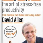 خرید و دانلود نسخه کامل کتاب Getting Things Done: The Art of Stress-Free Productivity by David Allen
