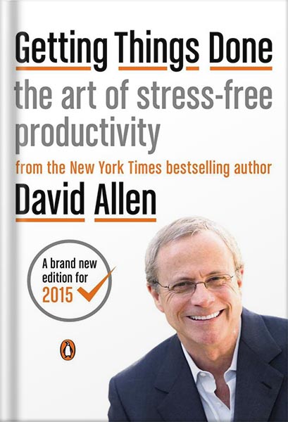 خرید و دانلود نسخه کامل کتاب Getting Things Done: The Art of Stress-Free Productivity by David Allen_68bf54cc2c8c1.jpeg خرید و دانلود نسخه کامل کتاب Getting Things Done: The Art of Stress-Free Productivity by David Allen