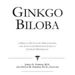 خرید و دانلود نسخه کامل کتاب Ginkgo Biloba – A Medical Dictionary, Bibliography, and Annotated Research Guide to Internet References