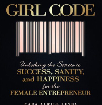 خرید و دانلود نسخه کامل کتاب Girl Code: Unlocking the Secrets to Success, Sanity, and Happiness for the Female Entrepreneur