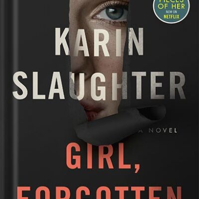خرید و دانلود نسخه کامل کتاب Girl, Forgotten: A Novel by Karin Slaughter