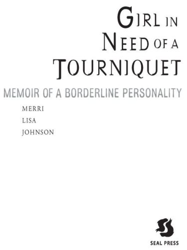 خرید و دانلود نسخه کامل کتاب Girl in Need of a Tourniquet: Memoir of a Borderline Personality_68cc3e30a2595.jpeg خرید و دانلود نسخه کامل کتاب Girl in Need of a Tourniquet: Memoir of a Borderline Personality