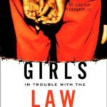 خرید و دانلود نسخه کامل کتاب Girls in Trouble With the Law (Rutgers Series in Childhood Studies)
