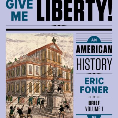 خرید و دانلود نسخه کامل کتاب Give Me Liberty! An American History (Brief Edition)