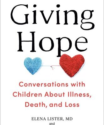 خرید و دانلود نسخه کامل کتاب Giving Hope: Conversations with Children About Illness, Death, and Loss –  +  Pdf