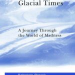 خرید و دانلود نسخه کامل کتاب Glacial Times: A Journey through the World of Madness