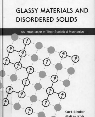خرید و دانلود نسخه کامل کتاب Glassy Materials and Disordered Solids: An Introduction to Their Statistical Mechanics