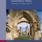 خرید و دانلود نسخه کامل کتاب Glastonbury Abbey: Archaeological Investigations 1904-79