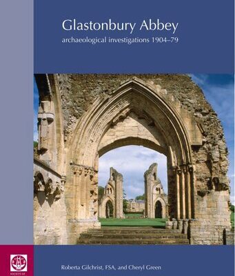 خرید و دانلود نسخه کامل کتاب Glastonbury Abbey: Archaeological Investigations 1904-79