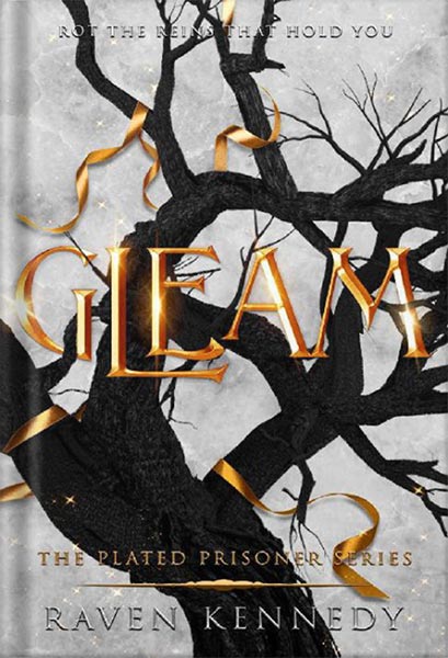 خرید و دانلود نسخه کامل کتاب Gleam (The Plated Prisoner Series Book 3) by Raven Kennedy_68c0546d11c04.jpeg خرید و دانلود نسخه کامل کتاب Gleam (The Plated Prisoner Series Book 3) by Raven Kennedy