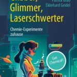 خرید و دانلود نسخه کامل کتاب Glibber, Glimmer, Laserschwerter: Chemie-Experimente zuhause