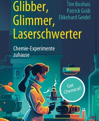خرید و دانلود نسخه کامل کتاب Glibber, Glimmer, Laserschwerter: Chemie-Experimente zuhause