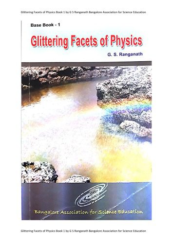 خرید و دانلود نسخه کامل کتاب Glittering Facets of Physics Book 1 by G S Ranganath Bangalore Association for Science Education_68bdc0b775a63.jpeg خرید و دانلود نسخه کامل کتاب Glittering Facets of Physics Book 1 by G S Ranganath Bangalore Association for Science Education