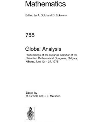 خرید و دانلود نسخه کامل کتاب Global Analysis: Proceedings of the Biennial Seminar of the Canadian Mathematical Congress, Calgary, Alberta, June 12 – 27, 1978