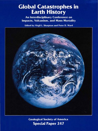 خرید و دانلود نسخه کامل کتاب Global Catastrophes in Earth History: An Interdisciplinary Conference on Impacts, Volcanism, and Mass Mortality_68c1ec5415e25.jpeg خرید و دانلود نسخه کامل کتاب Global Catastrophes in Earth History: An Interdisciplinary Conference on Impacts, Volcanism, and Mass Mortality