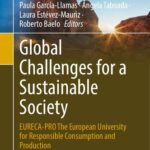 خرید و دانلود نسخه کامل کتاب Global Challenges for a Sustainable Society: EURECA-PRO The European University for Responsible Consumption and Production