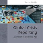خرید و دانلود نسخه کامل کتاب Global Crisis Reporting (Issues in Cultural and Media Studies)