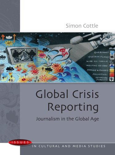 خرید و دانلود نسخه کامل کتاب Global Crisis Reporting (Issues in Cultural and Media Studies)_68c8f26e0285a.jpeg خرید و دانلود نسخه کامل کتاب Global Crisis Reporting (Issues in Cultural and Media Studies)
