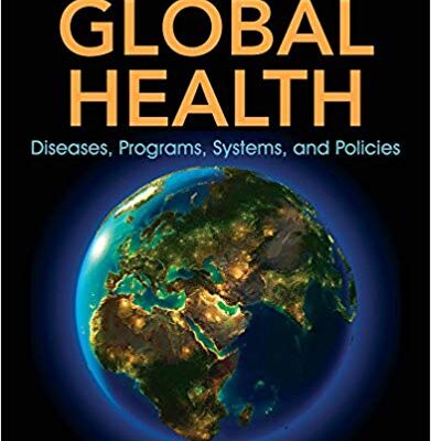 خرید و دانلود نسخه کامل کتاب Global Health: Diseases, Programs, Systems, and Policies 4th Edition