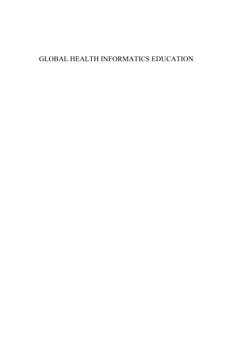 خرید و دانلود نسخه کامل کتاب Global Health Informatics Education (Studies in Health Technology and Informatics)_68ce76b7ee713.jpeg خرید و دانلود نسخه کامل کتاب Global Health Informatics Education (Studies in Health Technology and Informatics)