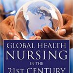 خرید و دانلود نسخه کامل کتاب Global Health Nursing in the 21st Century – Original PDF