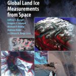 خرید و دانلود نسخه کامل کتاب Global Land Ice Measurements from Space